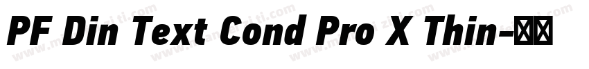 PF Din Text Cond Pro X Thin字体转换